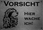 Edelstahl Warnschild Pudel VORSICHT Hier wache ich!